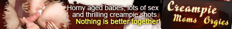 Creampie Moms Orgies