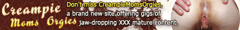 Creampie moms orgies